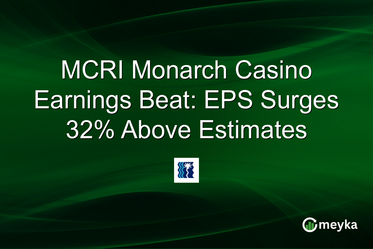 MCRI Monarch Casino Earnings Beat: EPS Surges 32% Above Estimates
