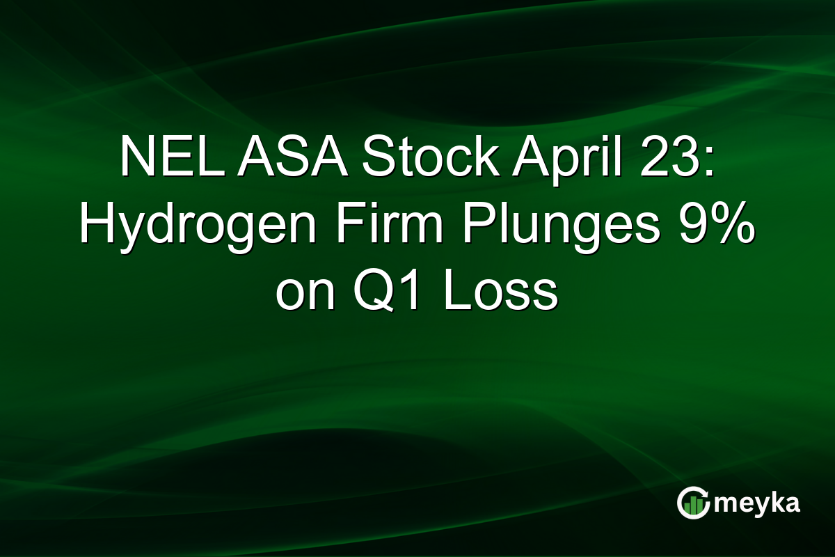 NEL ASA Stock April 23: Hydrogen Firm Plunges 9% on Q1 Loss