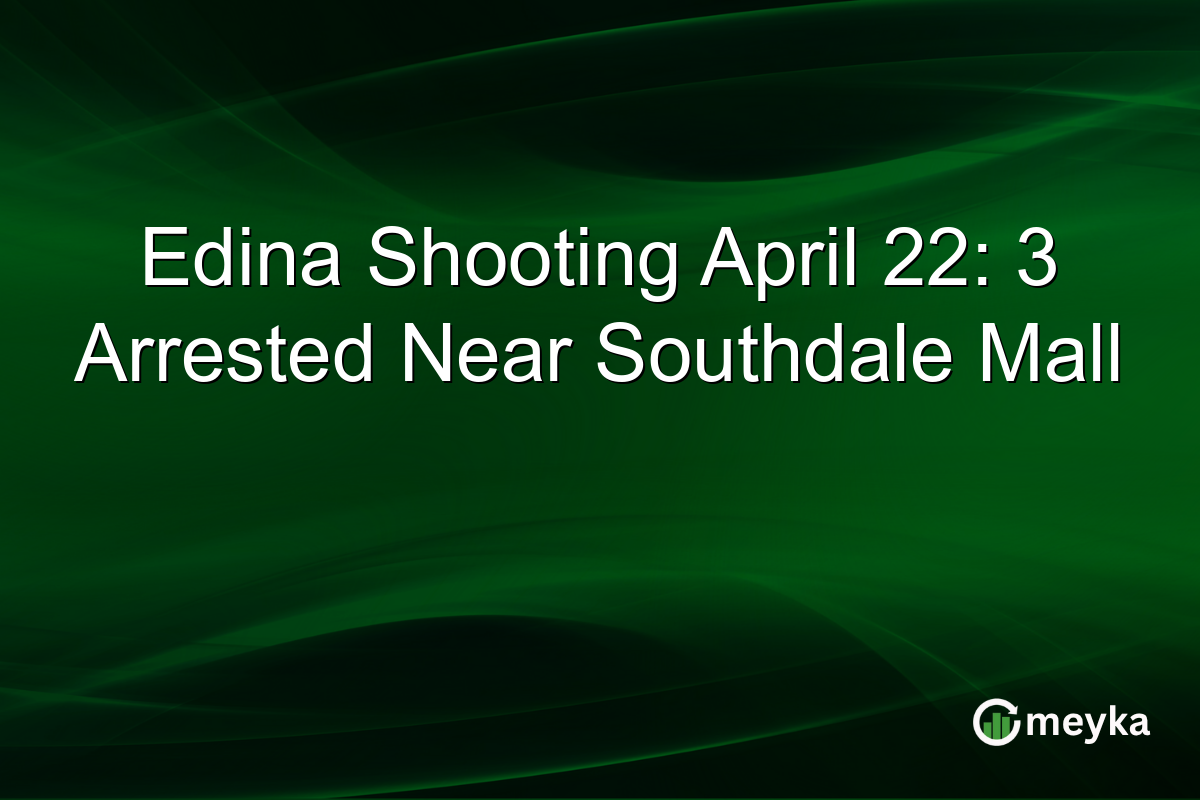 Edina Shooting April 22: 3 Arrested Near Southdale Mall