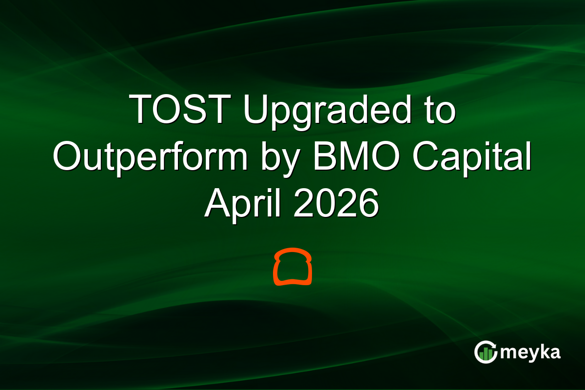TOST Upgraded to Outperform by BMO Capital April 2026