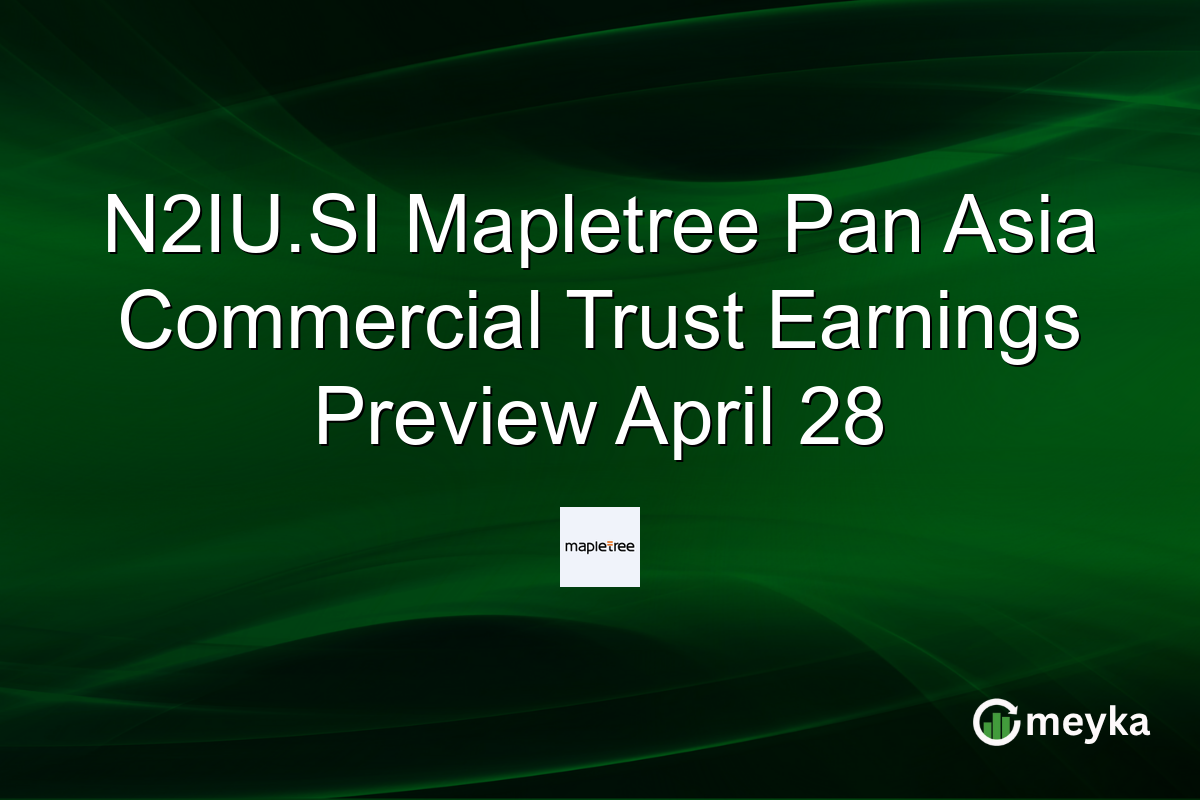 N2IU.SI Mapletree Pan Asia Commercial Trust Earnings Preview April 28