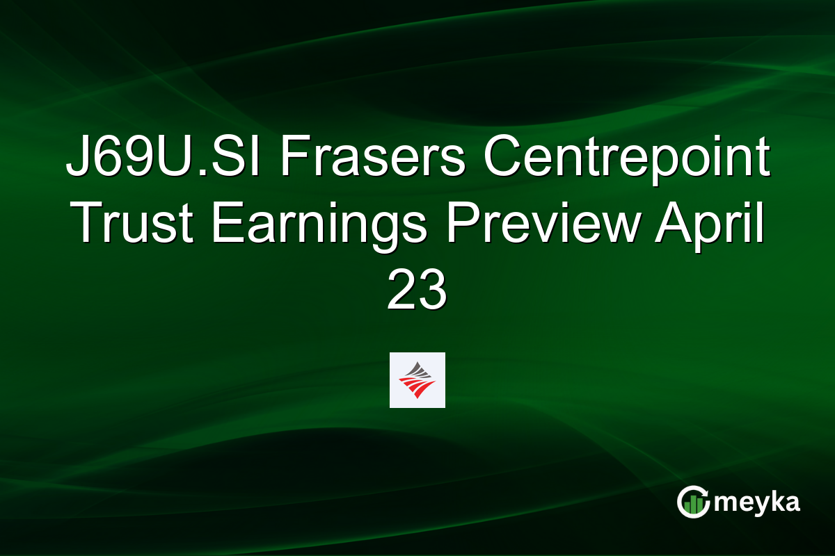 J69U.SI Frasers Centrepoint Trust Earnings Preview April 23