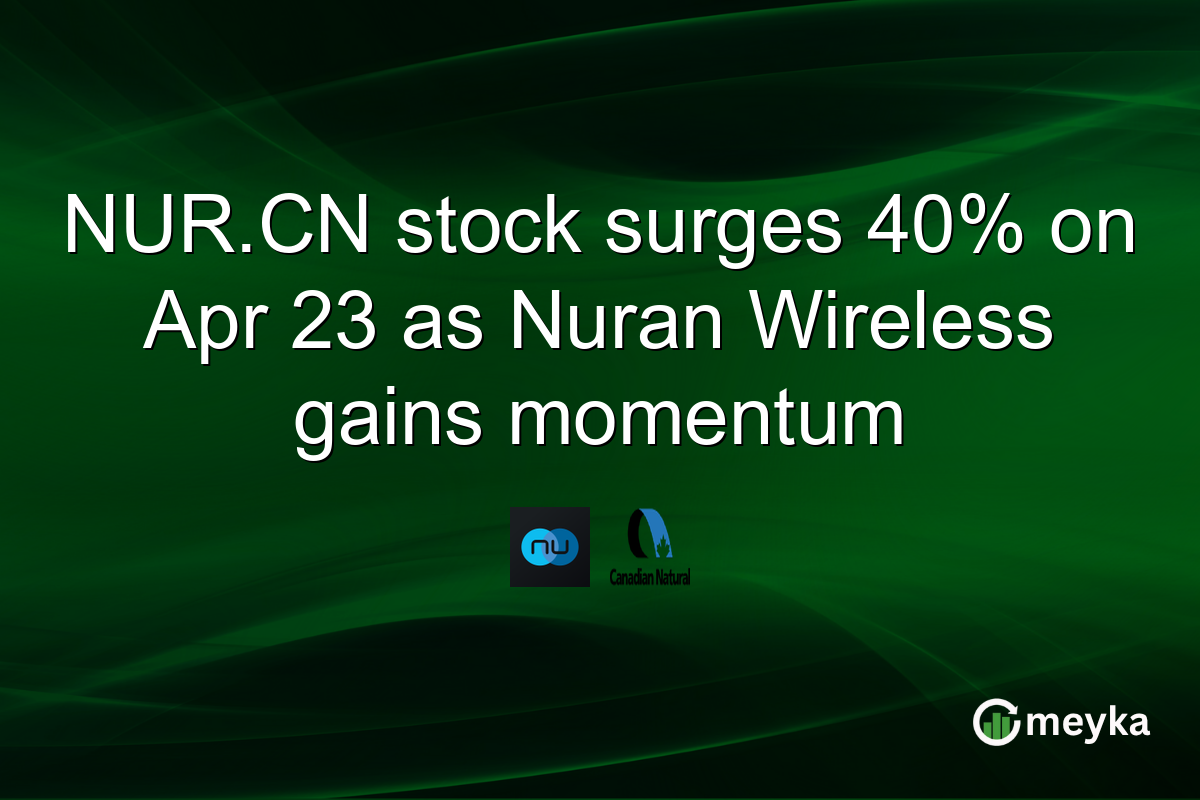NUR.CN stock surges 40% on Apr 23 as Nuran Wireless gains momentum