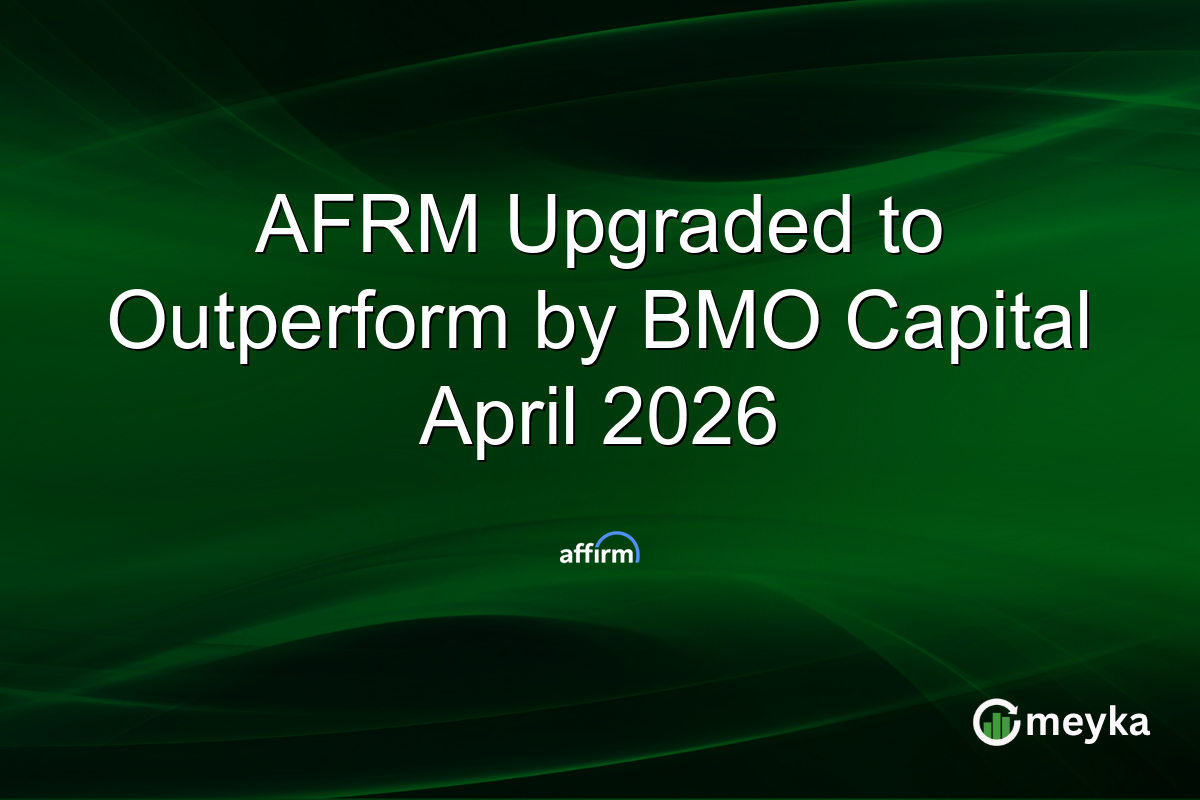 AFRM Upgraded to Outperform by BMO Capital April 2026