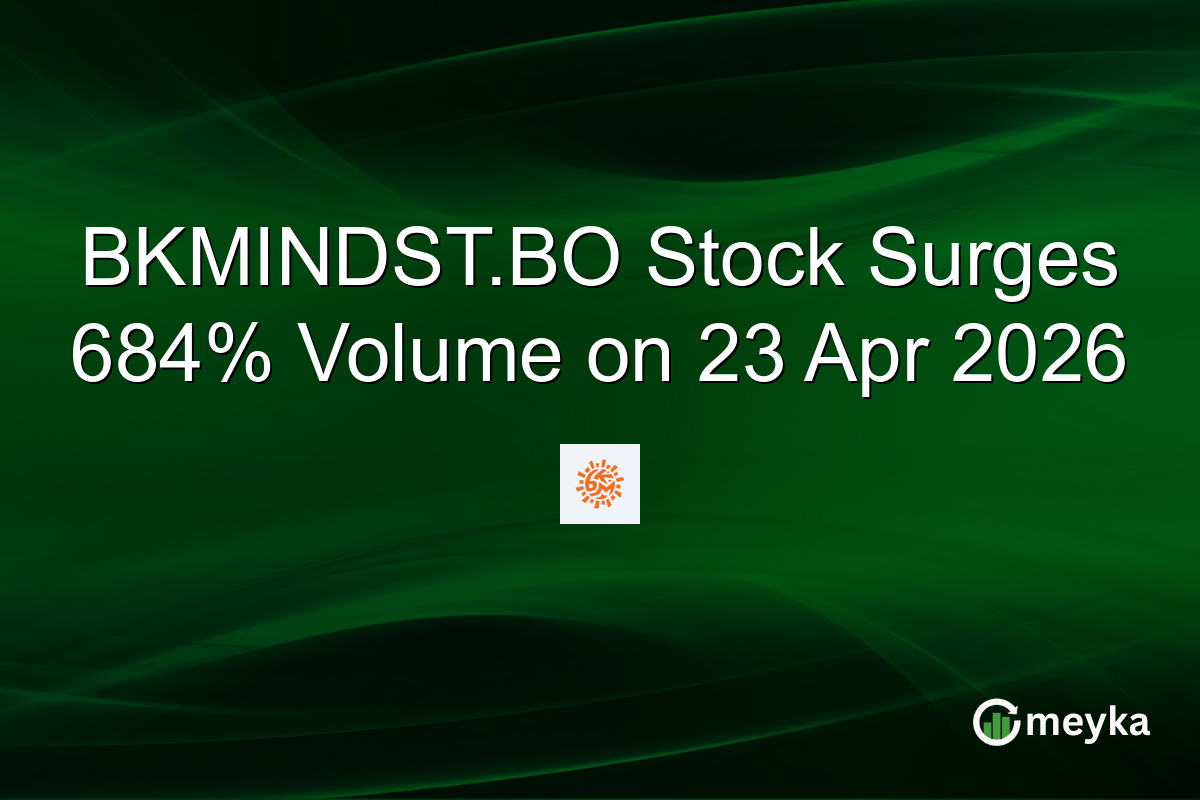 BKMINDST.BO Stock Surges 684% Volume on 23 Apr 2026