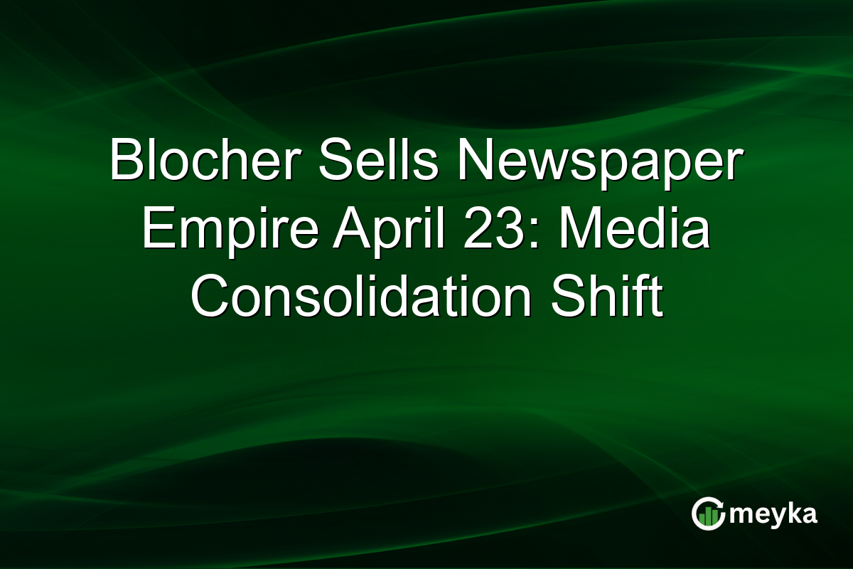 Blocher Sells Newspaper Empire April 23: Media Consolidation Shift