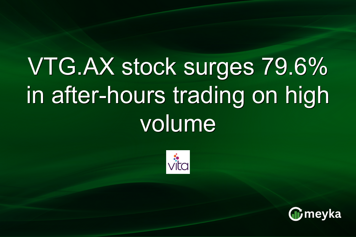 VTG.AX stock surges 79.6% in after-hours trading on high volume