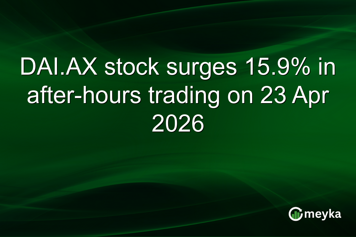 DAI.AX stock surges 15.9% in after-hours trading on 23 Apr 2026