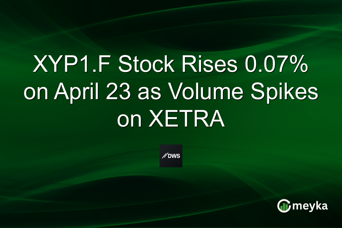 XYP1.F Stock Rises 0.07% on April 23 as Volume Spikes on XETRA