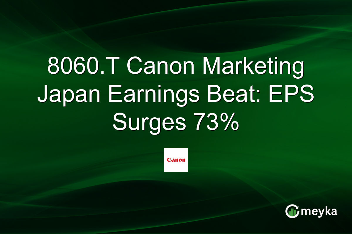 8060.T Canon Marketing Japan Earnings Beat: EPS Surges 73%