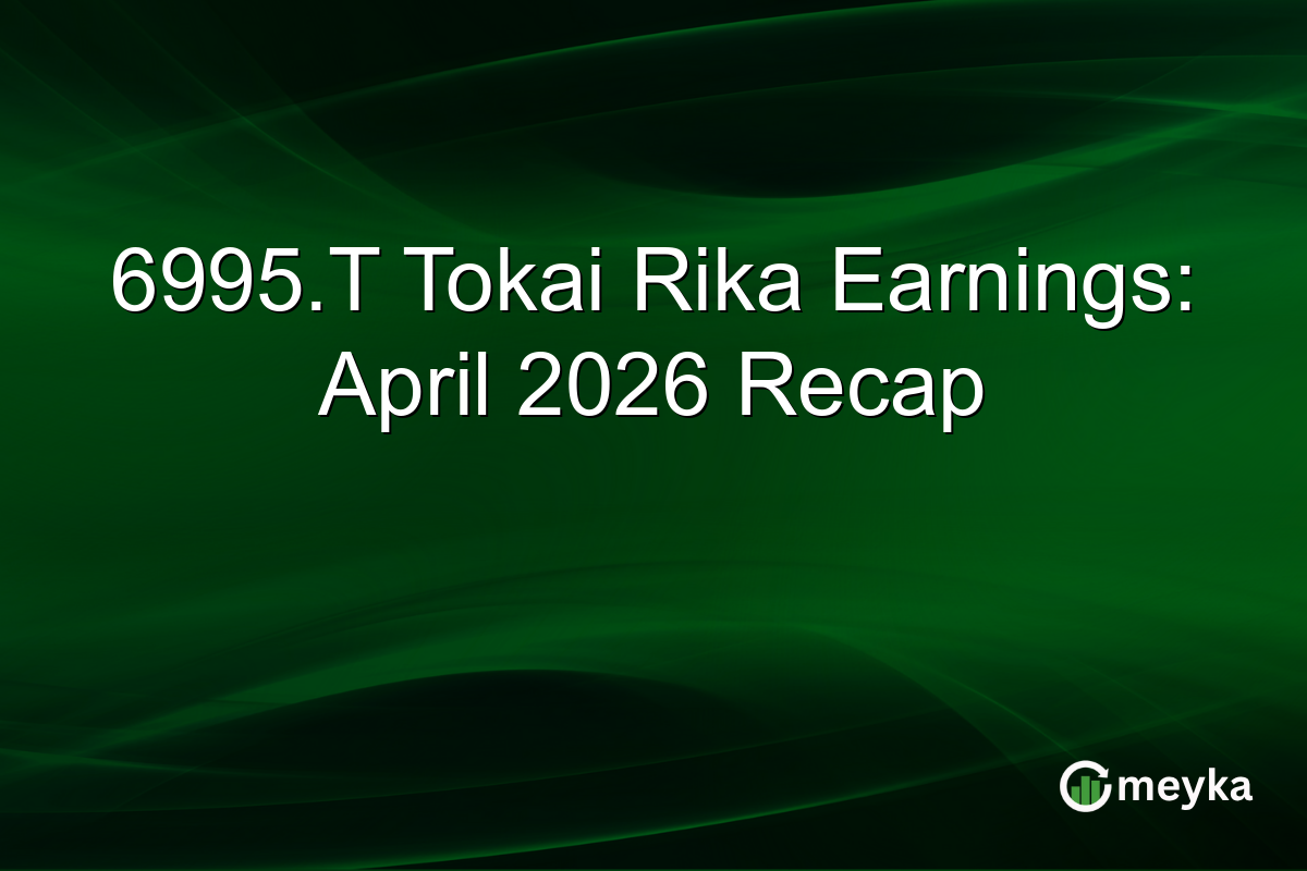 6995.T Tokai Rika Earnings: April 2026 Recap