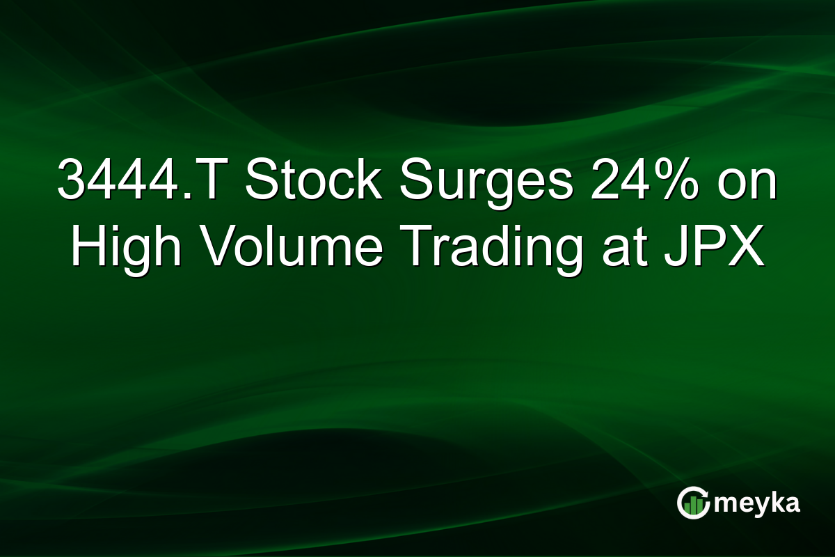 3444.T Stock Surges 24% on High Volume Trading at JPX