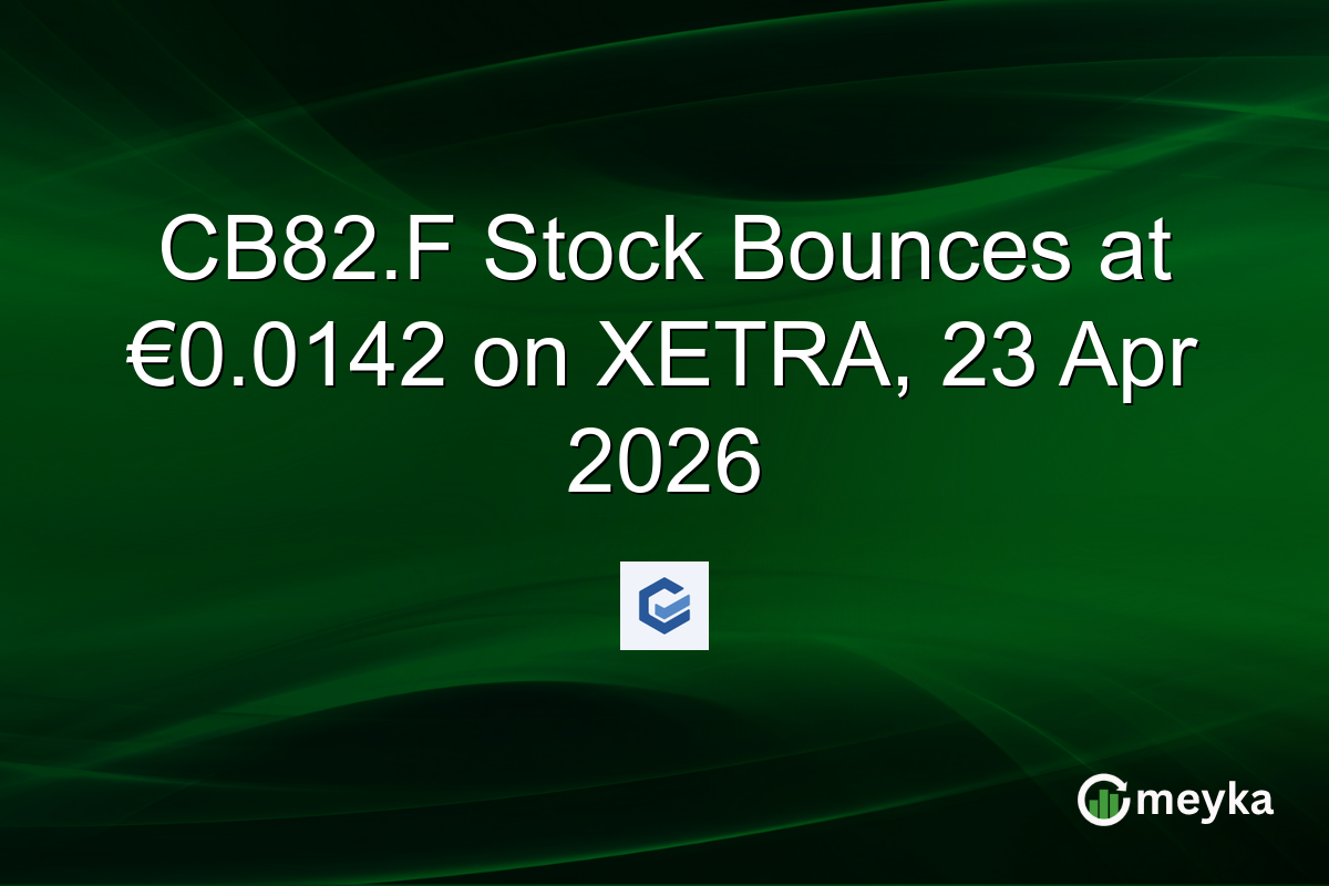 CB82.F Stock Bounces at €0.0142 on XETRA, 23 Apr 2026