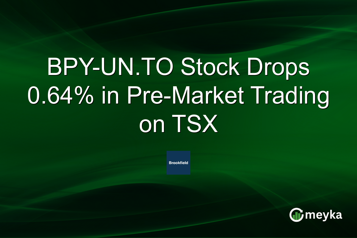 BPY-UN.TO Stock Drops 0.64% in Pre-Market Trading on TSX