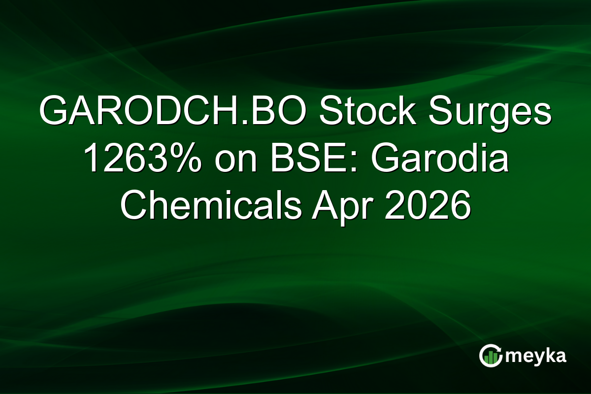 GARODCH.BO Stock Surges 1263% on BSE: Garodia Chemicals Apr 2026