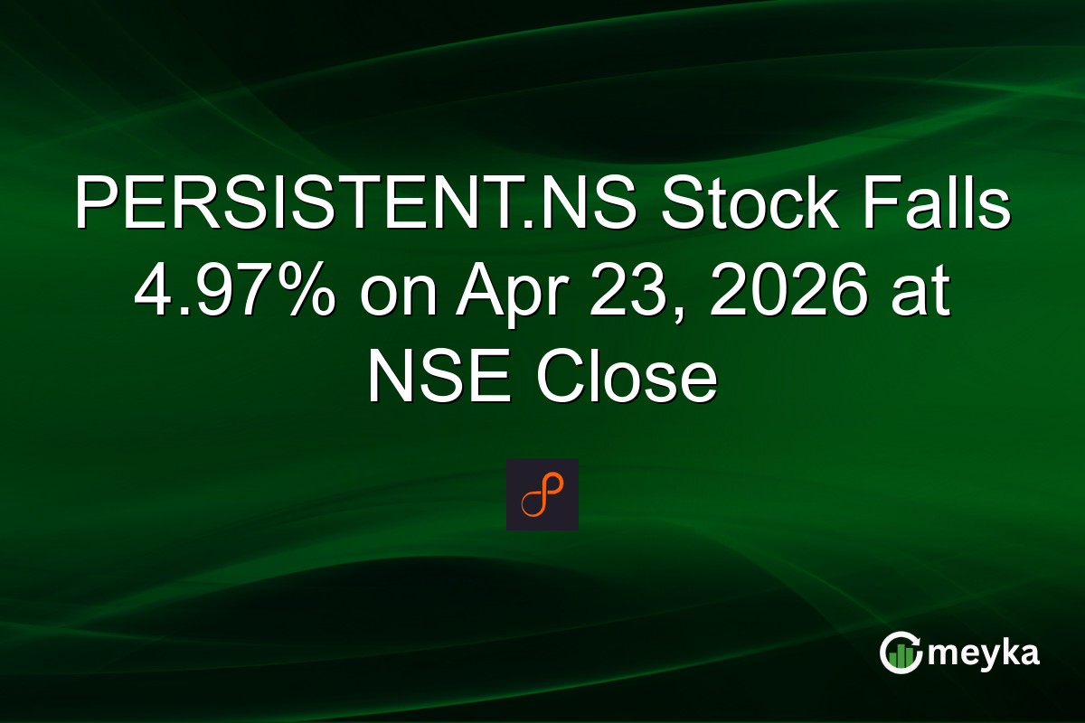 PERSISTENT.NS Stock Falls 4.97% on Apr 23, 2026 at NSE Close
