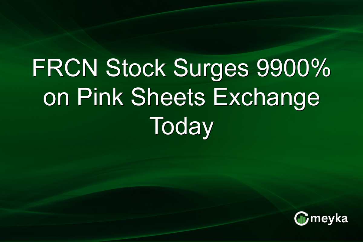 FRCN Stock Surges 9900% on Pink Sheets Exchange Today