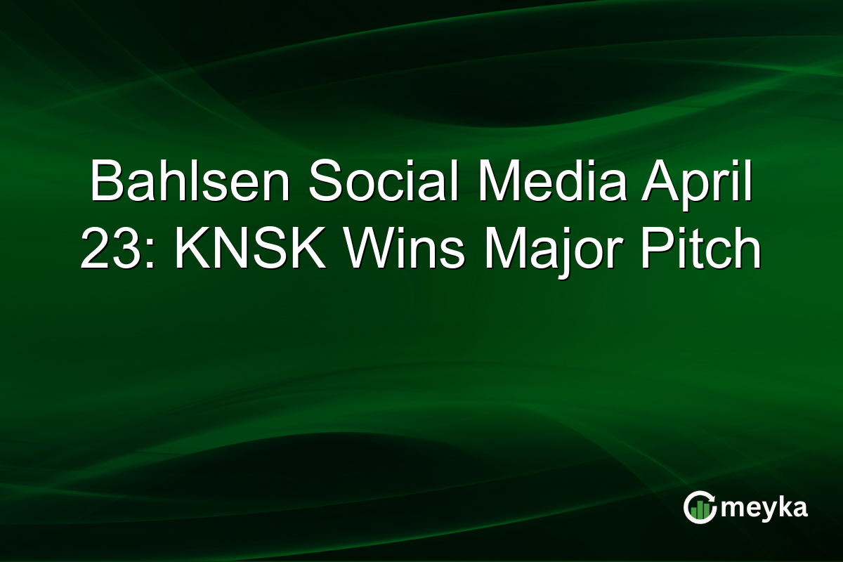 Bahlsen Social Media April 23: KNSK Wins Major Pitch
