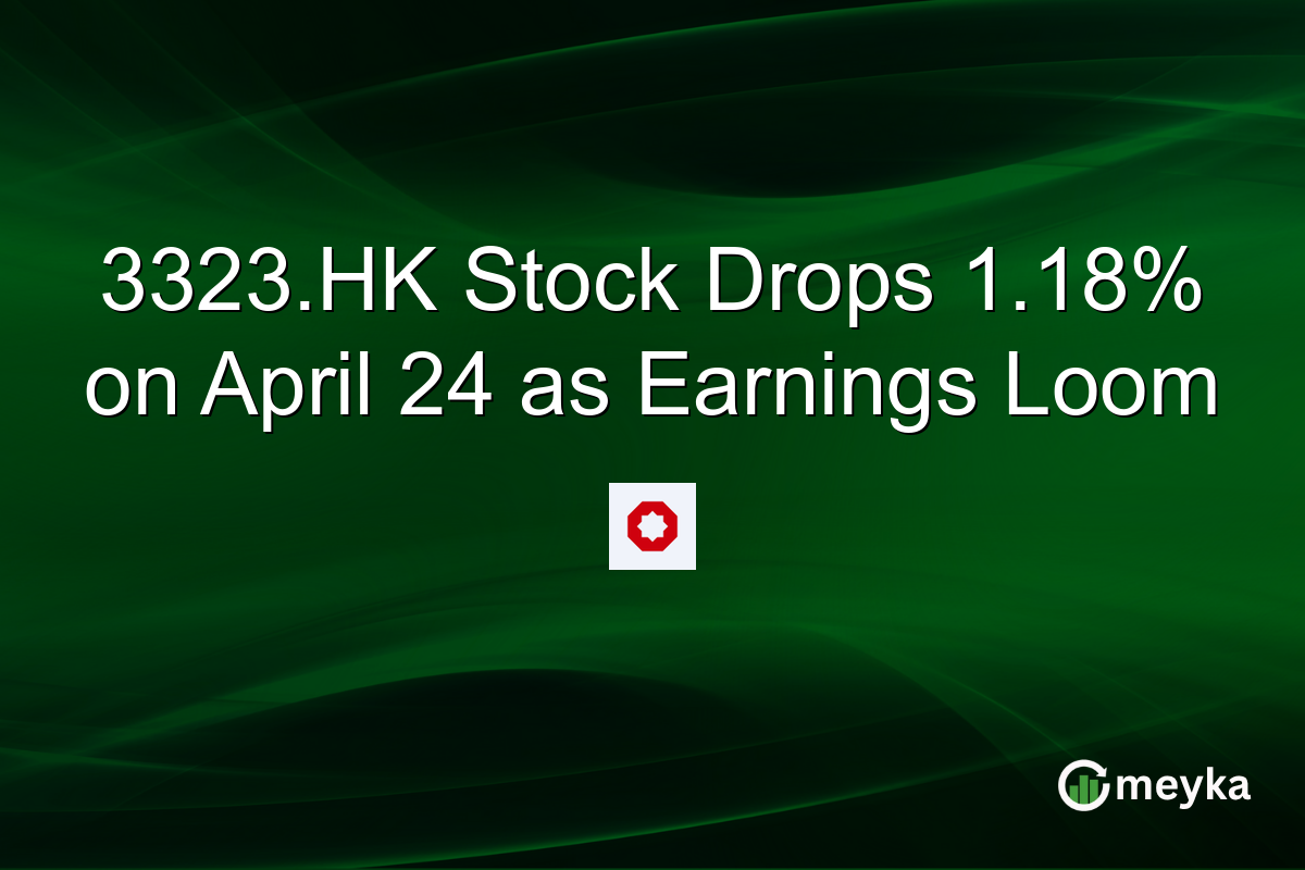 3323.HK Stock Drops 1.18% on April 24 as Earnings Loom