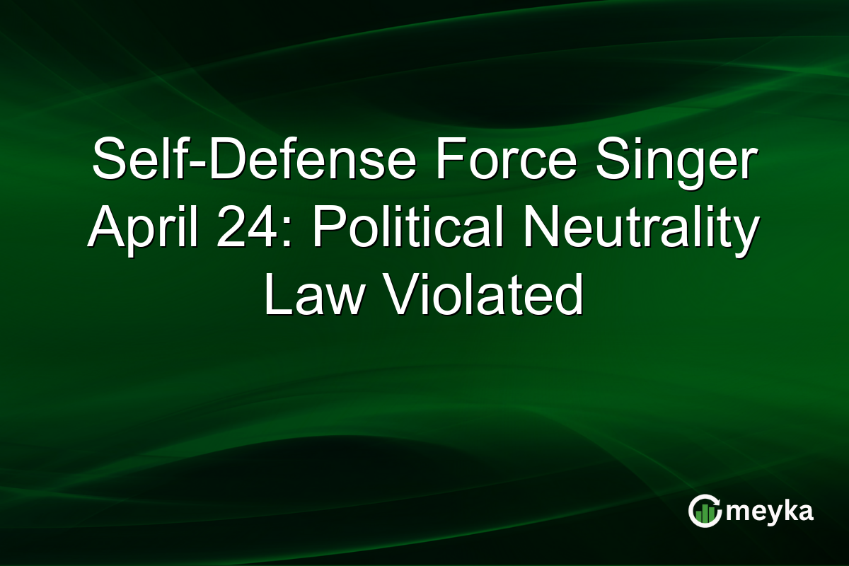 Self-Defense Force Singer April 24: Political Neutrality Law Violated