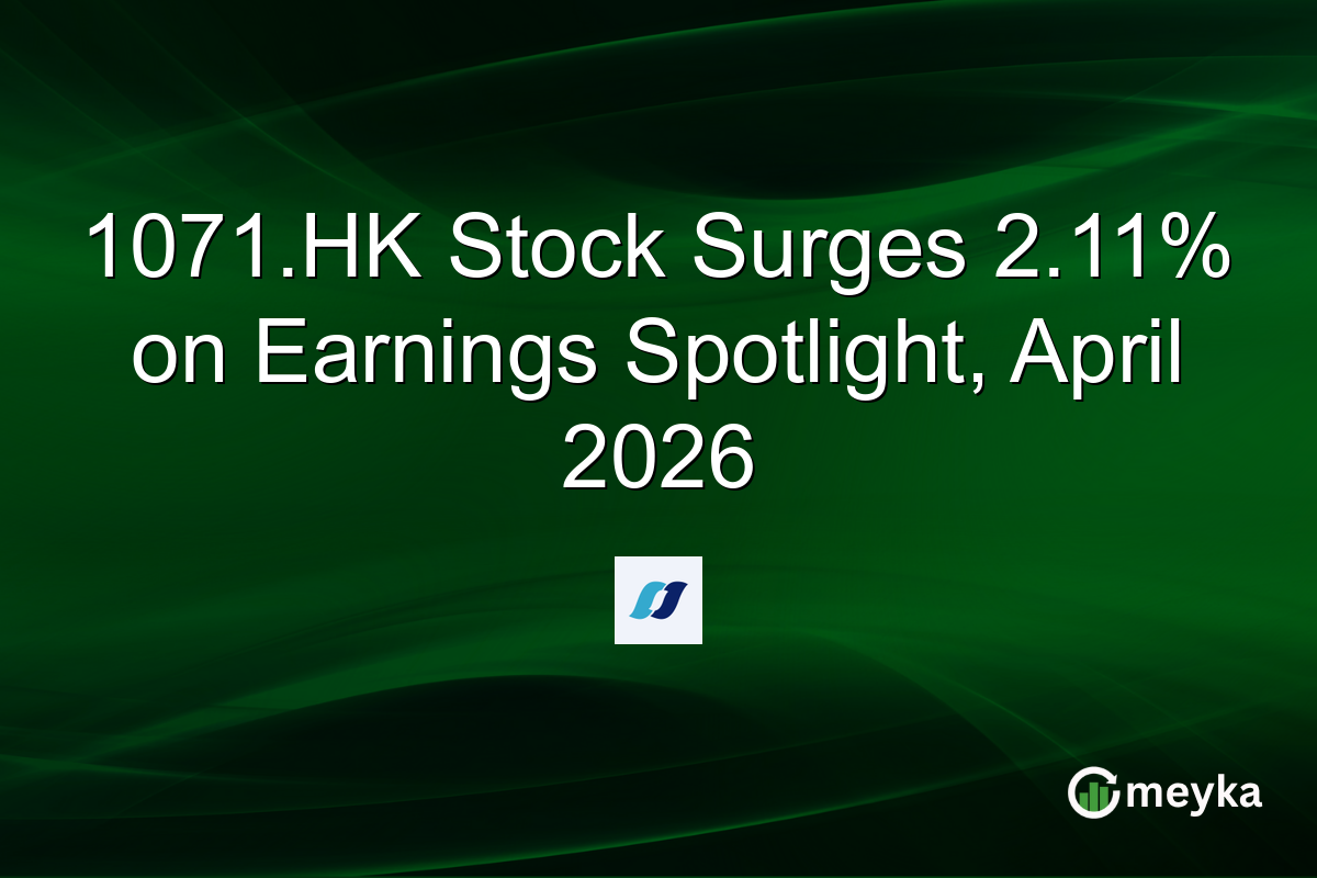 1071.HK Stock Surges 2.11% on Earnings Spotlight, April 2026