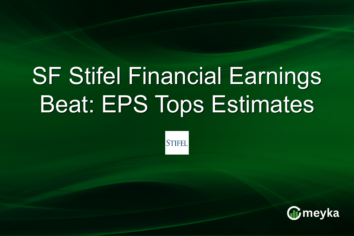 SF Stifel Financial Earnings Beat: EPS Tops Estimates