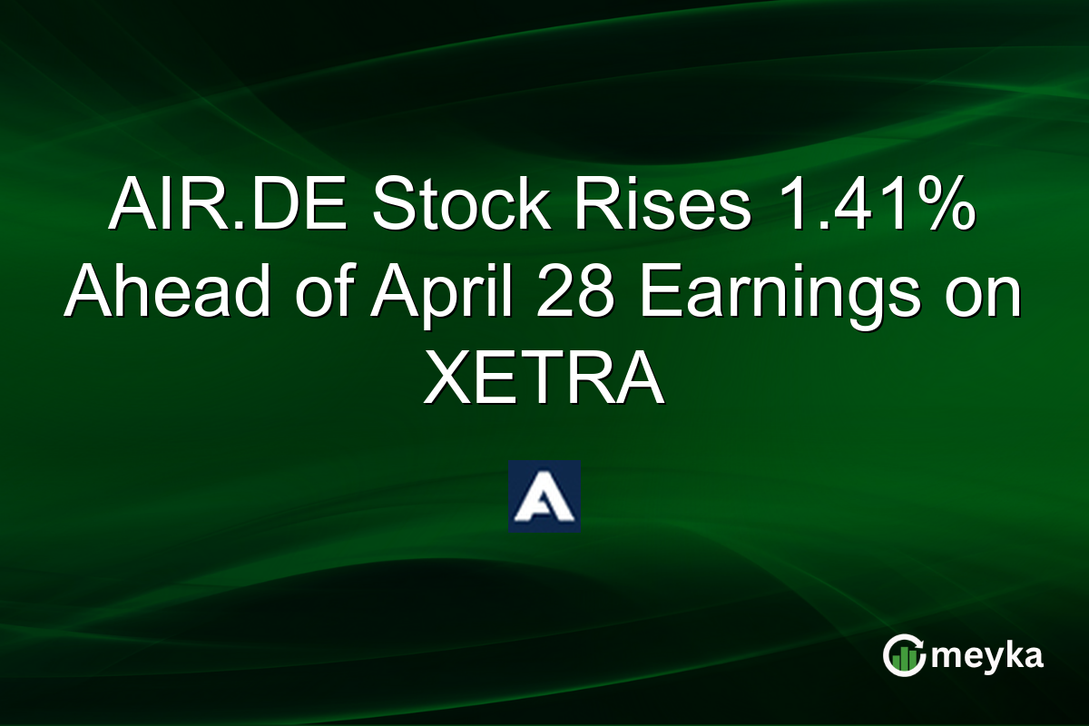 AIR.DE Stock Rises 1.41% Ahead of April 28 Earnings on XETRA