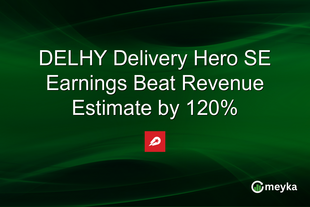 DELHY Delivery Hero SE Earnings Beat Revenue Estimate by 120%
