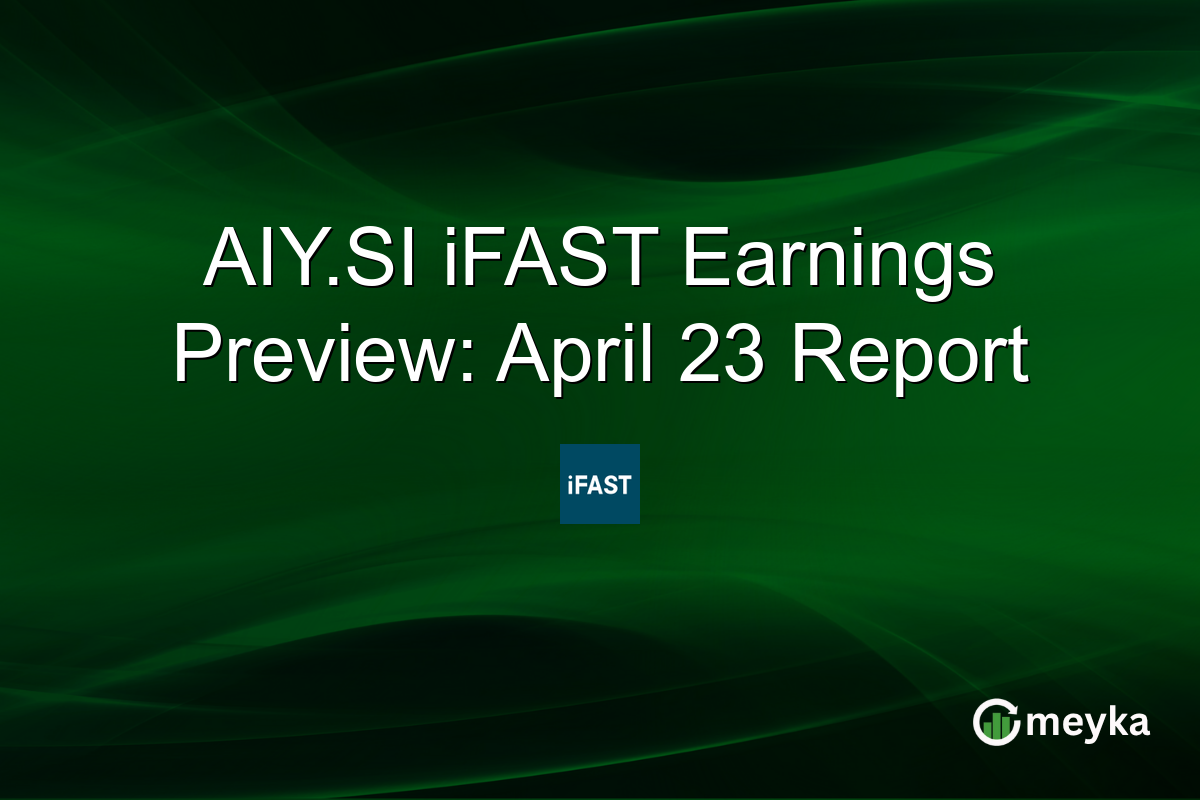 AIY.SI iFAST Earnings Preview: April 23 Report
