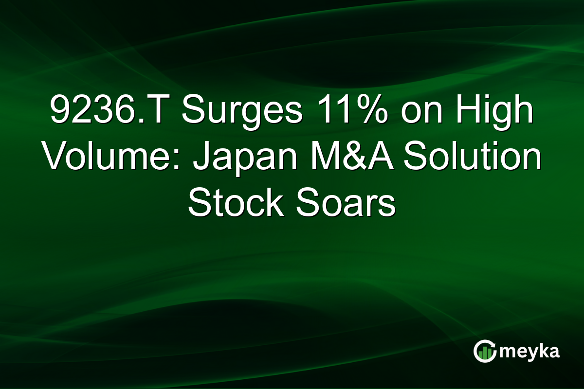 9236.T Surges 11% on High Volume: Japan M&A Solution Stock Soars
