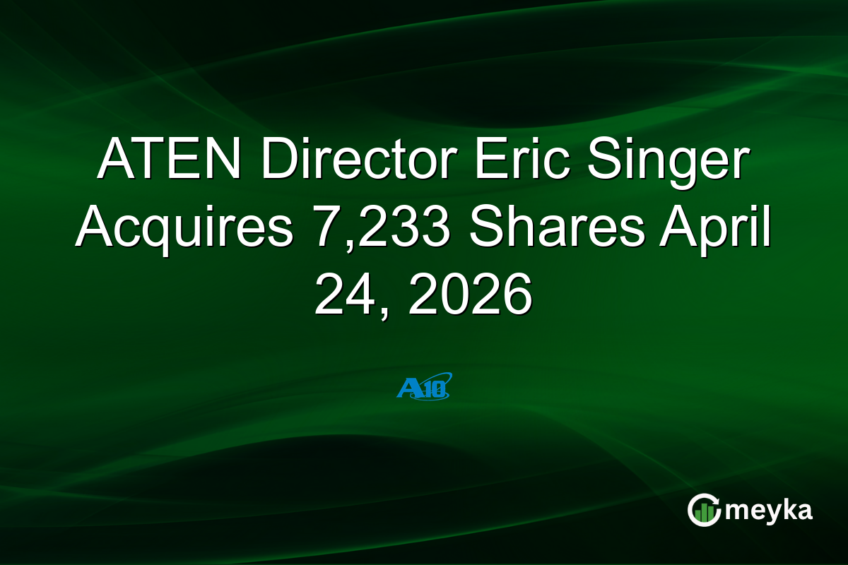 ATEN Director Eric Singer Acquires 7,233 Shares April 24, 2026
