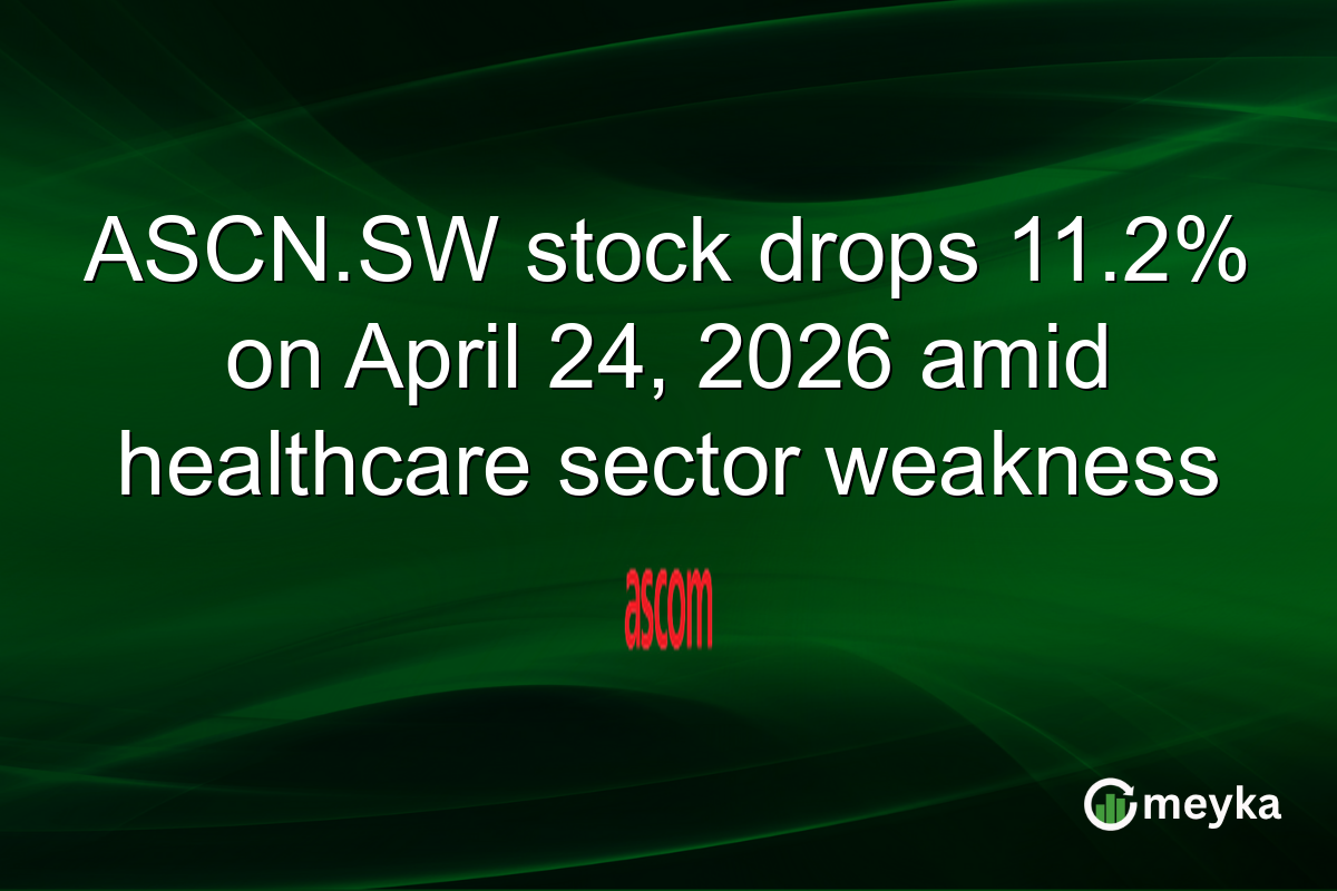 ASCN.SW stock drops 11.2% on April 24, 2026 amid healthcare sector weakness
