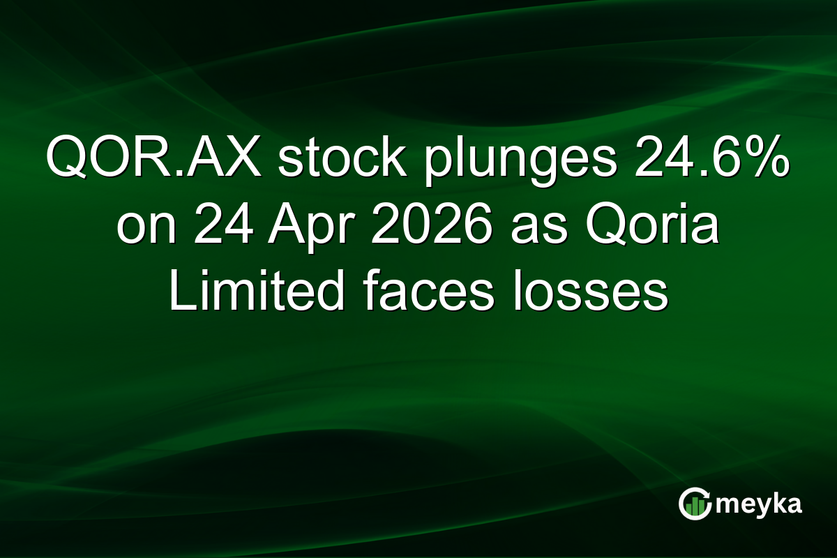 QOR.AX stock plunges 24.6% on 24 Apr 2026 as Qoria Limited faces losses