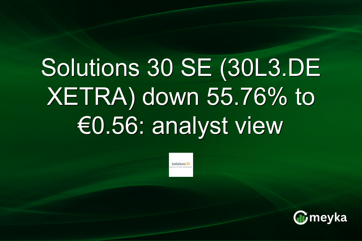 Solutions 30 SE (30L3.DE XETRA) down 55.76% to €0.56: analyst view