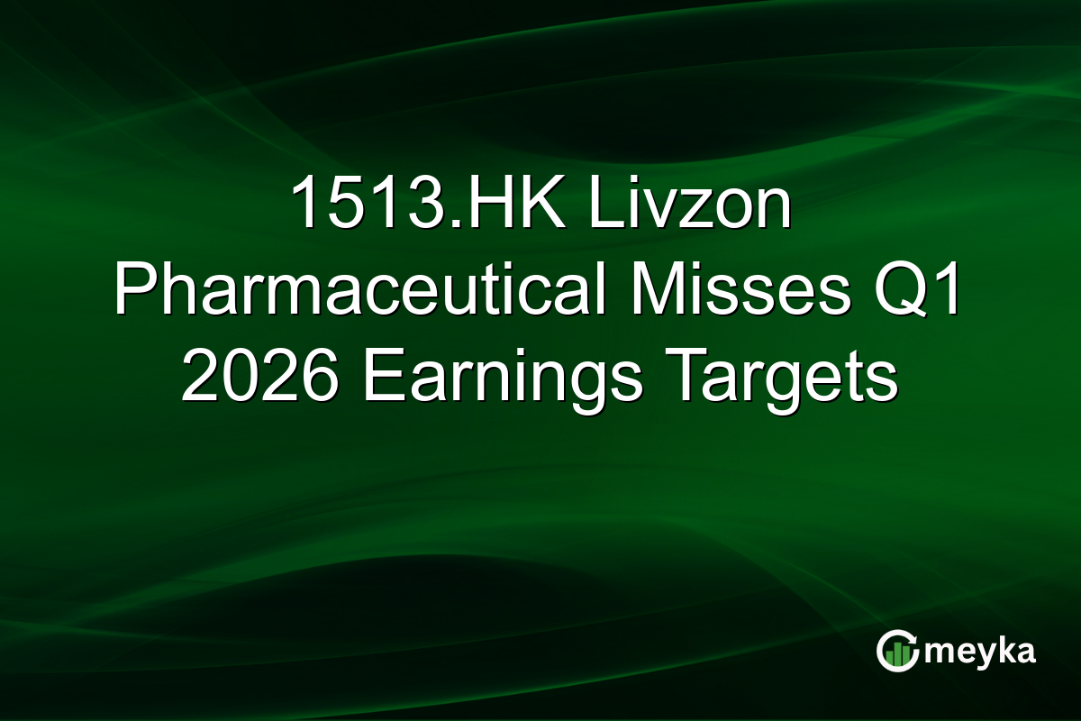 1513.HK Livzon Pharmaceutical Misses Q1 2026 Earnings Targets