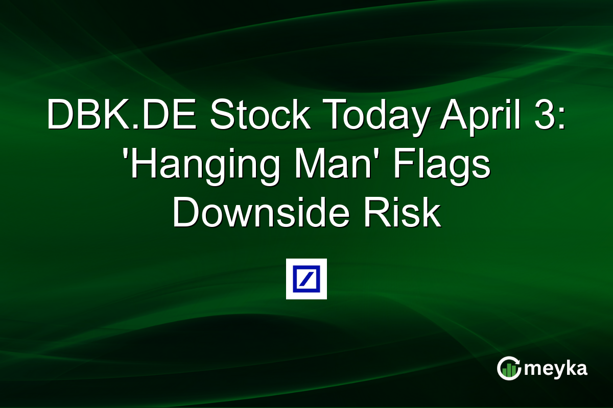 DBK.DE Stock Today April 3: ‘Hanging Man’ Flags Downside Risk