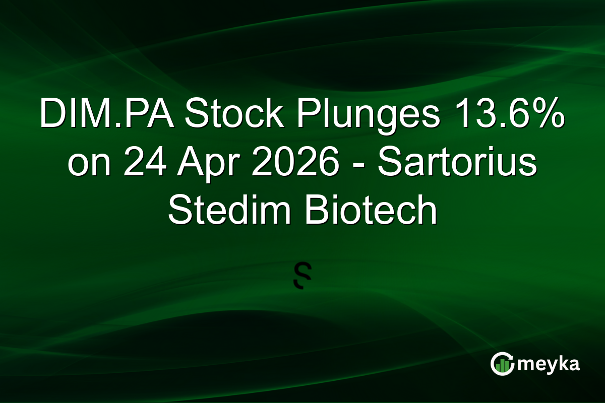 DIM.PA Stock Plunges 13.6% on 24 Apr 2026 – Sartorius Stedim Biotech