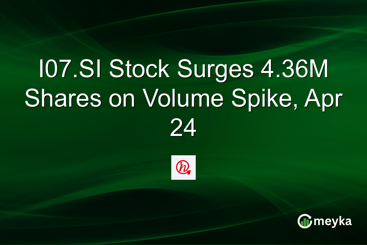 I07.SI Stock Surges 4.36M Shares on Volume Spike, Apr 24