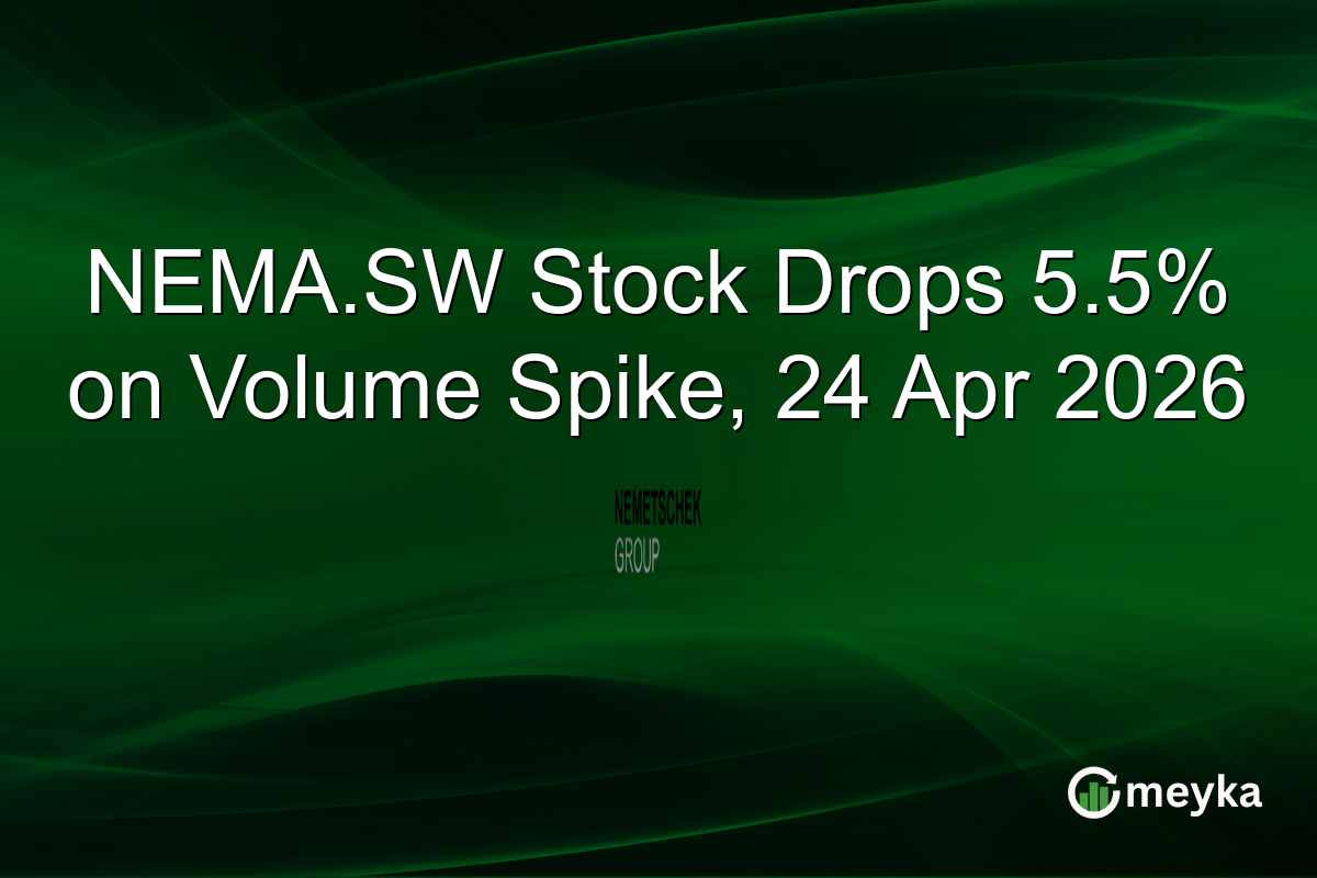 NEMA.SW Stock Drops 5.5% on Volume Spike, 24 Apr 2026