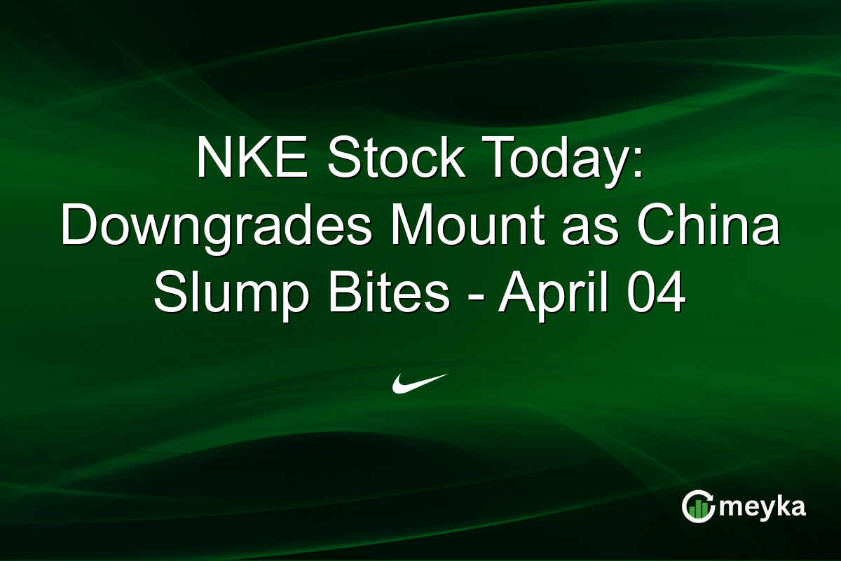 NKE Stock Today: Downgrades Mount as China Slump Bites – April 04