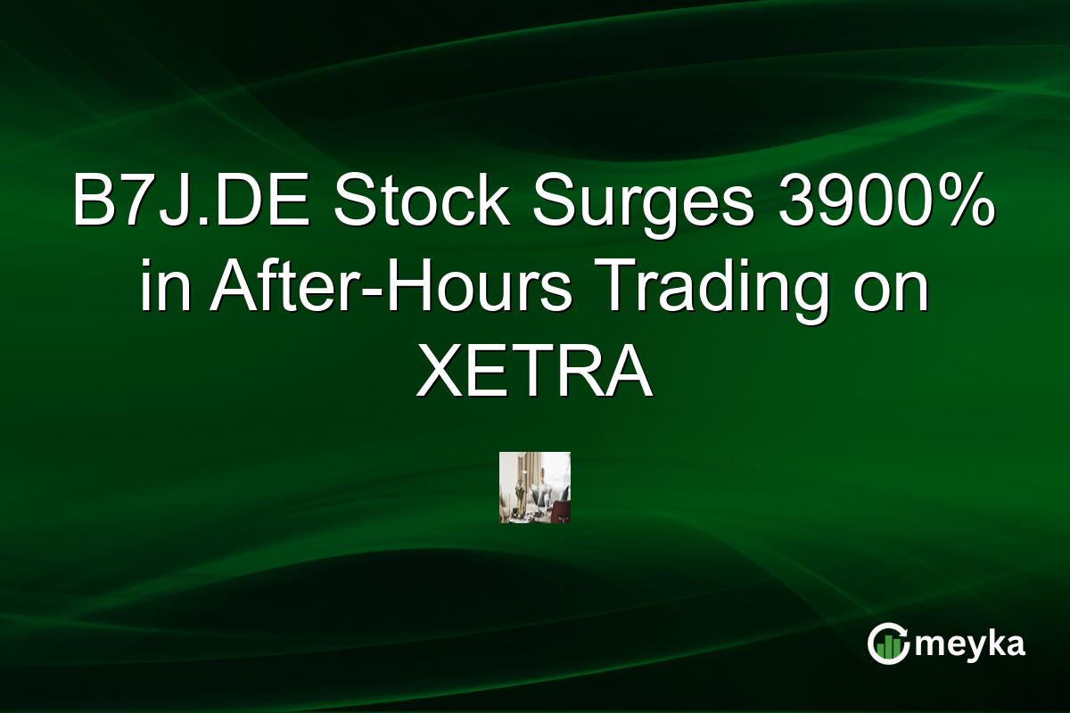 B7J.DE Stock Surges 3900% in After-Hours Trading on XETRA