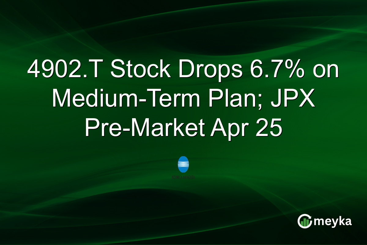 4902.T Stock Drops 6.7% on Medium-Term Plan; JPX Pre-Market Apr 25
