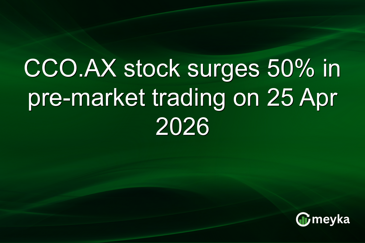 CCO.AX stock surges 50% in pre-market trading on 25 Apr 2026