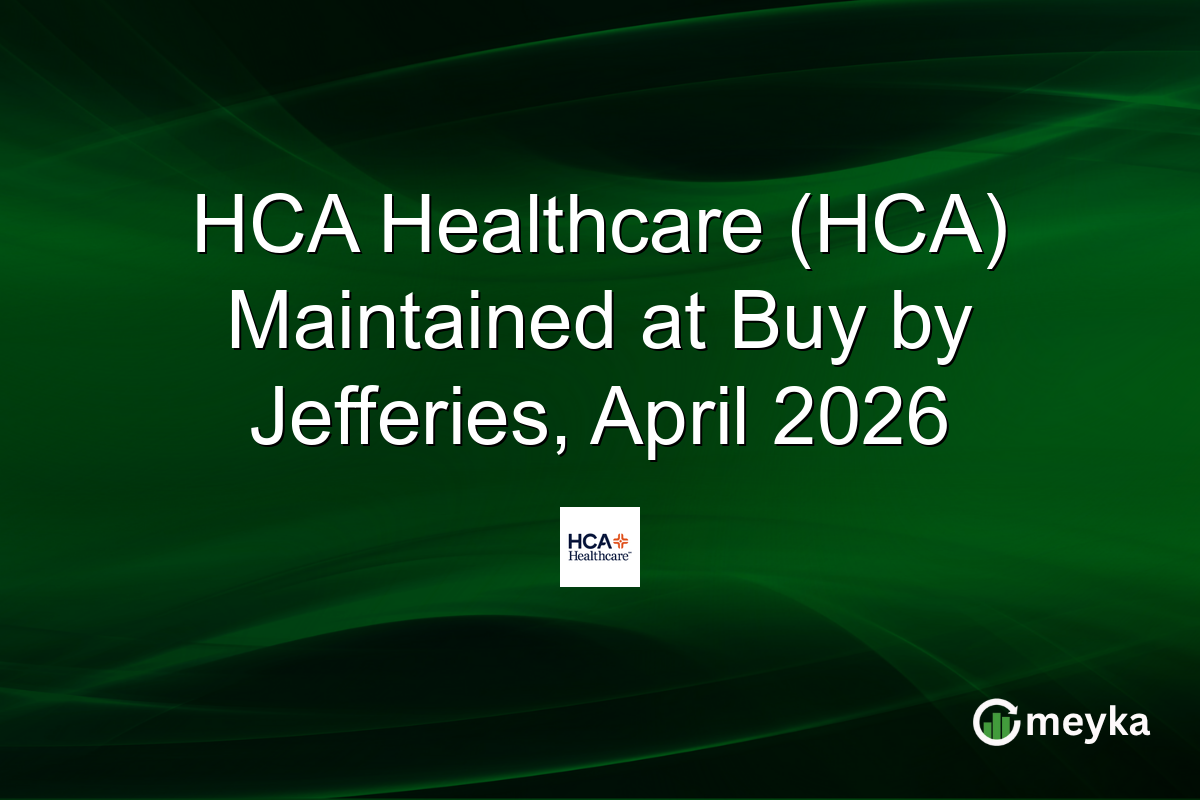 HCA Healthcare (HCA) Maintained at Buy by Jefferies, April 2026