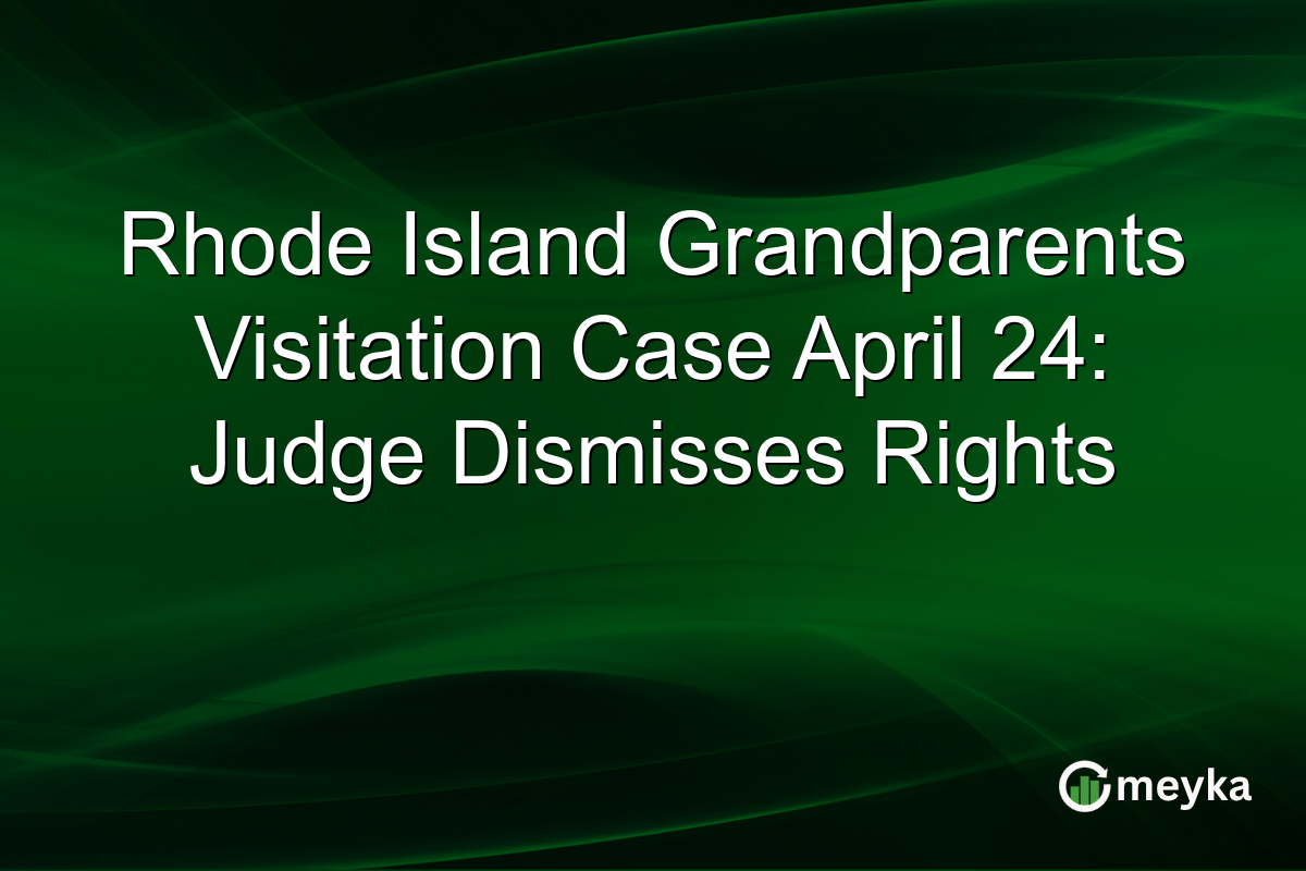Rhode Island Grandparents Visitation Case April 24: Judge Dismisses Rights
