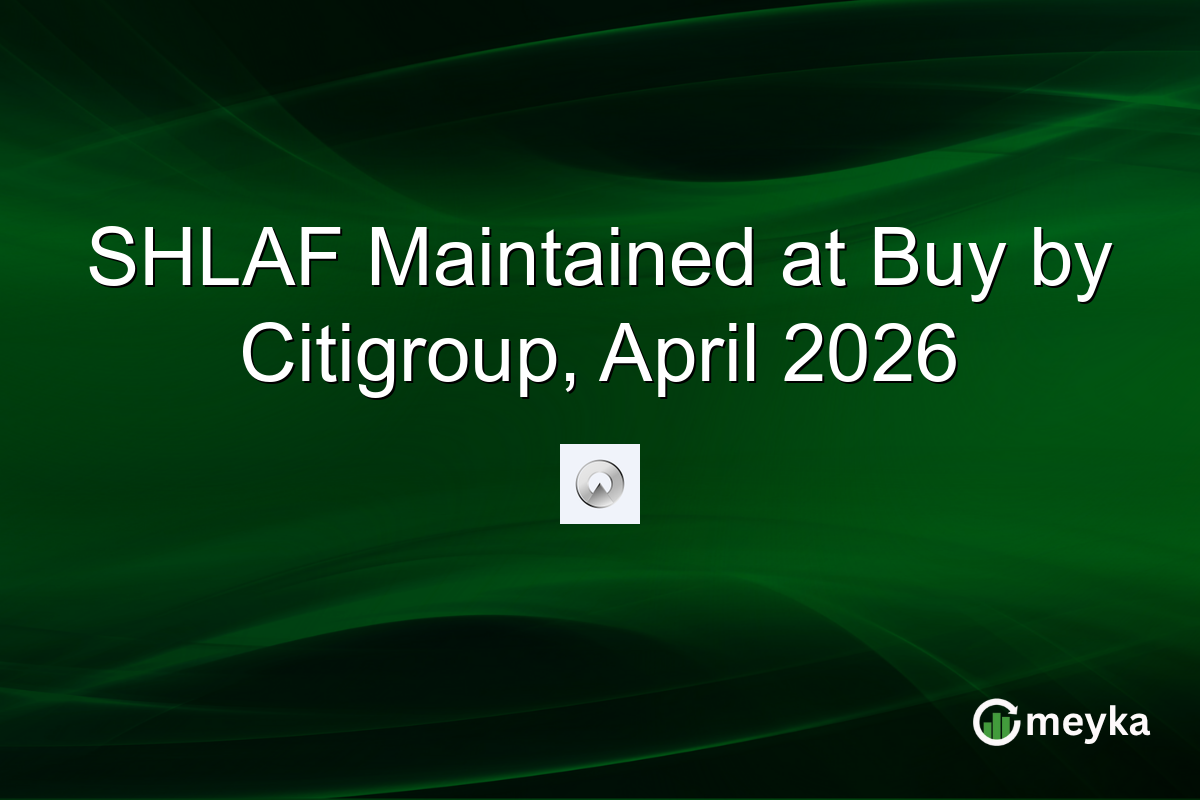 SHLAF Maintained at Buy by Citigroup, April 2026