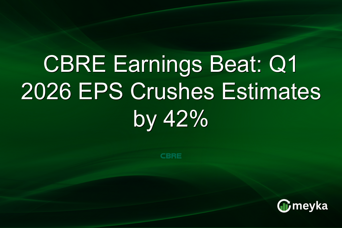 CBRE Earnings Beat: Q1 2026 EPS Crushes Estimates by 42%