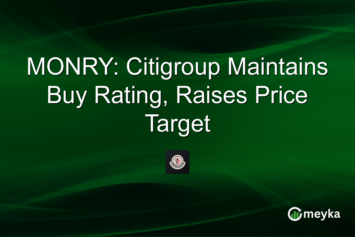 MONRY: Citigroup Maintains Buy Rating, Raises Price Target