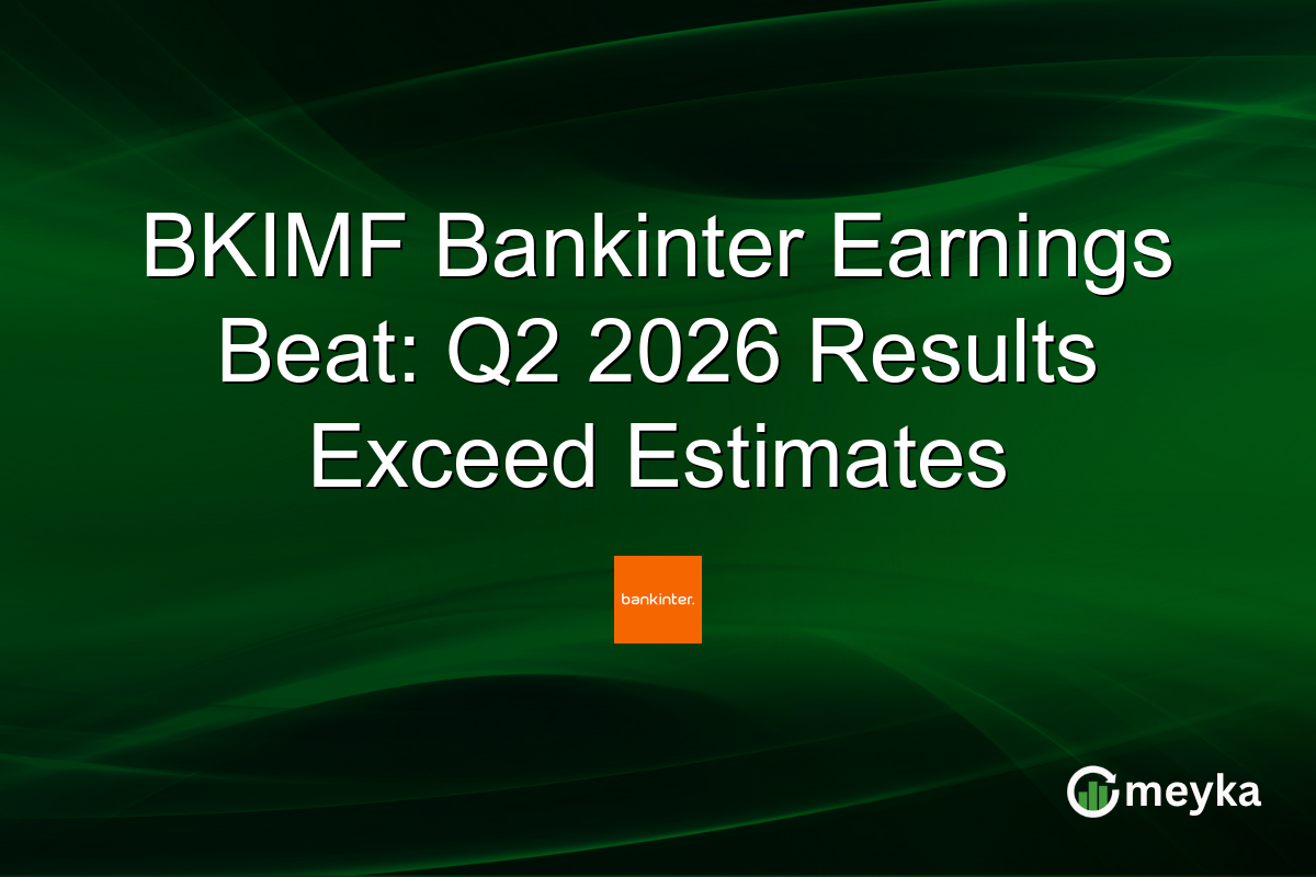 BKIMF Bankinter Earnings Beat: Q2 2026 Results Exceed Estimates
