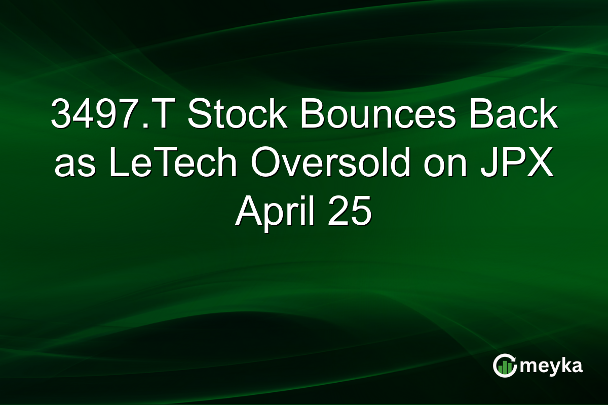 3497.T Stock Bounces Back as LeTech Oversold on JPX April 25